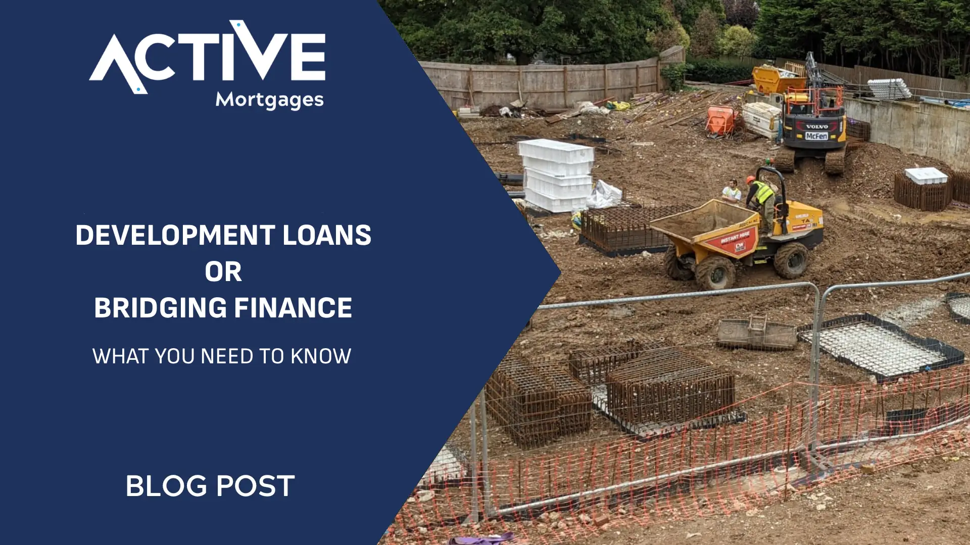 Active Mortgages - the difference Bridging Finance or Development Loan.