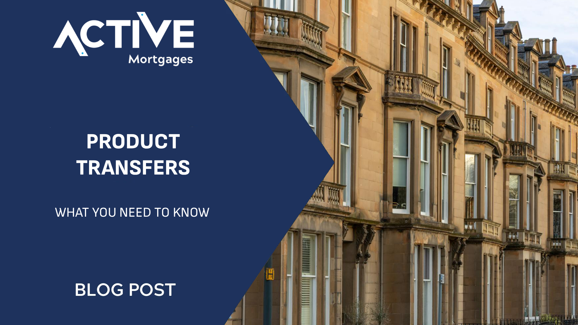 Active Mortgages - Product Transfers